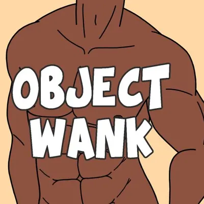 Object Wank: Please Stop Asking If There's D*ldo Object Heads In The Game cover