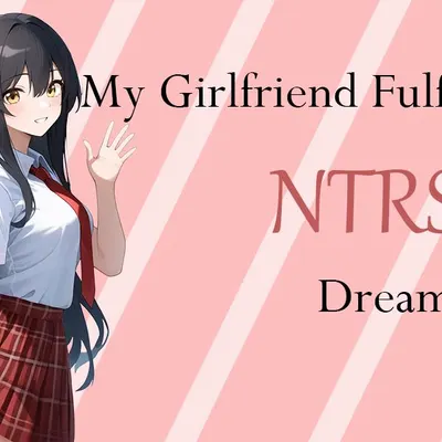 My Girlfriend Fulfills My Netorase Dreams cover
